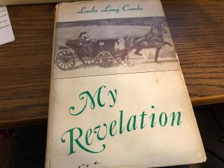 Rare Hackney,  Saddlebred Book My Revelation By Loula Long Combs 1947 1st Ed.