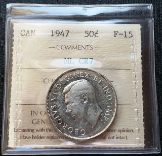 1947 Canada Silver 50 Cent Coin Iccs Graded F - 15 Rare Maple Leaf Curved 7
