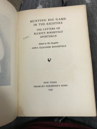 Hunting Big Game In The 80s Letters Of Elliott Roosevelt 1933 1st Edition Rare