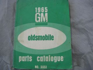 Rare 1965 Oldsmobile Parts Cataloge 442 Cutlass F - 85 88 98 Starfire