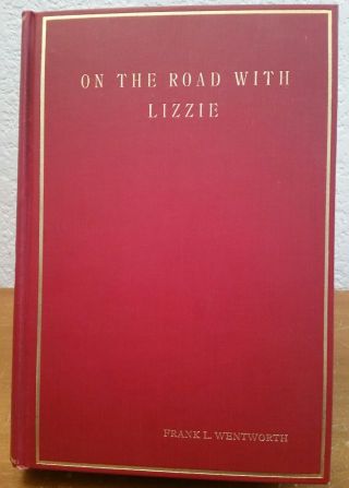 On The Road With Lizze By Frank L.  Wentworth H/c Book 1930 Rare Uncut Pages Red