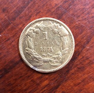 1874 $1 Gold Indian Princess Coin Rare Early U.  S.  Coin Removed From Jewelry