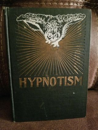 The Science Of Hypnotism By Professor.  L.  W.  De Laurence (rare) (1901) (occult)
