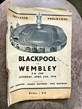 1948 Fa Cup Final Programme Plus Rare ‘blackpool To Wembley’ Souvenir Programme.