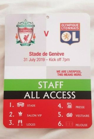 Rare Staff All Access Pass/ Ticket - Liverpool V Olympique Lyonnais - July 2019