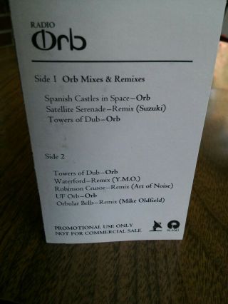 The Orb RADIO ORB Remixes RARE Promo Cassette.  I am the owner. 7