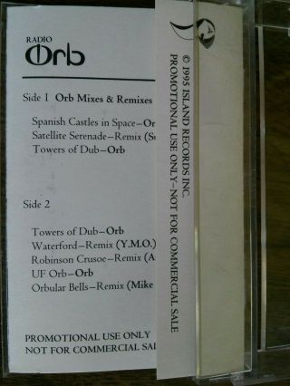 The Orb RADIO ORB Remixes RARE Promo Cassette.  I am the owner. 8