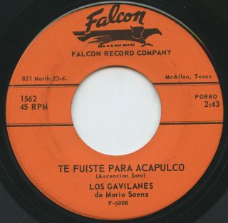 Rare Latin 45 - Los Gavilanes De Mario Saenz - Te Fuiste Para Acapulco - Falcon - M -