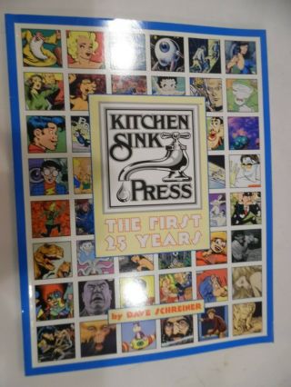 Kitchen Sink Press: The First 25 Years - Dave Schriener,  