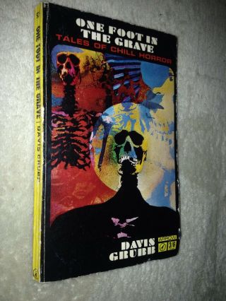 Davis Grubb - One Foot In The Grave - Rare U.  K.  Paperback 1966 - Horror,  Weird