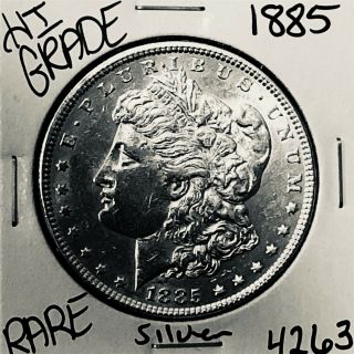 1885 Morgan Silver Dollar Hi Grade U.  S.  Rare Coin 4263