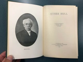 Moses Hull by Daniel Hull 1907 First Edition SDA Spiritualism Bio RARE 2