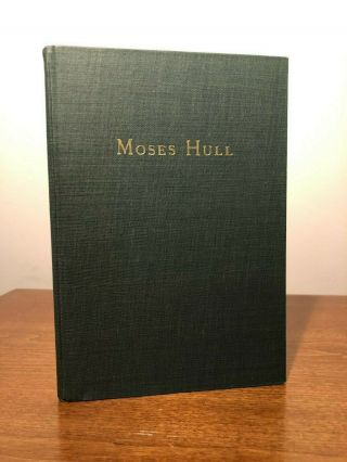 Moses Hull by Daniel Hull 1907 First Edition SDA Spiritualism Bio RARE 3