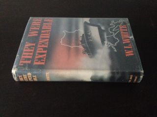 W.  L.  White They Were Expendable First Edition John Ford Dust Jacket Fine Rare