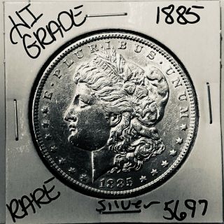 1885 Morgan Silver Dollar Hi Grade U.  S.  Rare Coin 5697