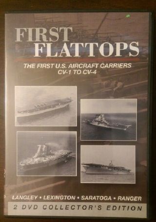 First Flattops First U.  S.  Aircraft Carriers Cv - 1 To Cv - 4 Dvd 2 - Disc Set Rare Oop