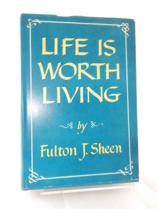 Life Is Worth Living By Fulton J.  Sheen Rare 1st/1st Edition Vintage 1953 Hc/dj