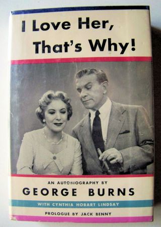 Rare 1955 George Burns & Gracie Allen Signed 1st Ed.  I Love Her,  That 
