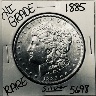 1885 Morgan Silver Dollar Hi Grade U.  S.  Rare Coin 5698