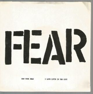 Fear - I Love Livin In The City Very Rare Us Punk 45 Vg