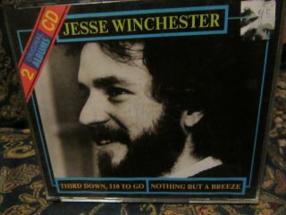 Jesse Winchester,  " Third Down,  110 To Go/nothing But A Breeze " (rare 2 Cd Set)