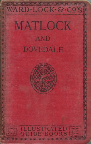 Very Early Ward Lock Red Guide - Matlock (derbyshire) - 1907/08 - 8th Ed.  - Rare