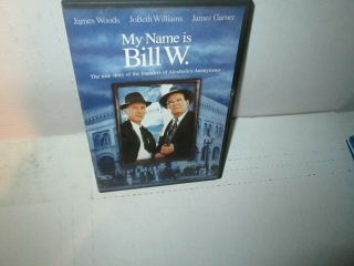 My Name Is Bill W.  Rare Dvd Alcoholics Anonymous James Garner James Woods 1989