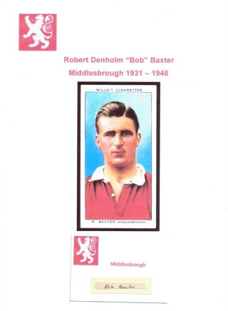 Bobby Baxter Middlesbrough 1931 - 1946 Rare Hand Signed Cutting/card