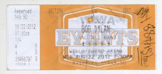 Rare Bob Dylan 8/22/12 Des Moines Ia Wells Fargo Arena Ticket Stub