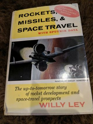 Rockets,  Missiles,  and Space Travel by Willy Ley RARE 1958 Edition - Very Good 2