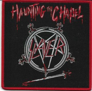 Slayer - Haunting The Chapel - Woven Patch - Rare