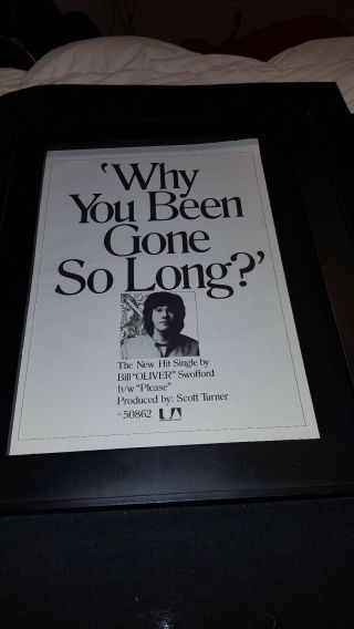 Bill Swofford Why You Been Gone So Long Rare Promo Poster Ad Framed