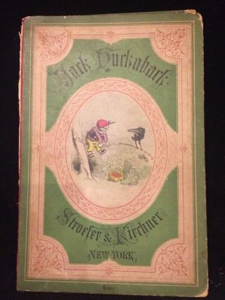 Jack Huckaback 1st Edition Children’s Rare Book W/hand - Colored Illustrations