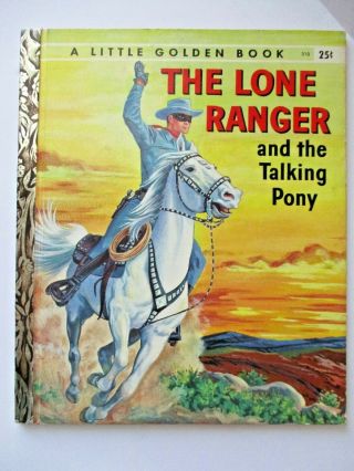 Rare Little Golden The Lone Ranger And The Talking Pony 1958 A Ed First