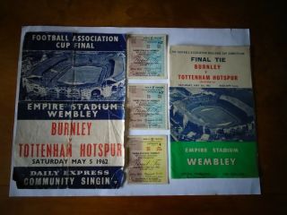 Rare Set 1962 Final Tie Programme 3 Ticket Community Singing Burnley V Tottenham