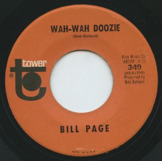 Rare Pop 45 - Bill Page - Wah - Wah Doozie - Tower Records 349