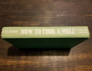 Rare (1943) " How To Cook A Wolf " M.  F.  K.  Fisher 1st Ed 6th Printing Green Cover