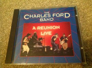 The Charles Ford Band - A Reunion Live Cd 1994 Robben Ford Blues Rare