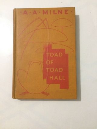 Rare First Edition Toad Of Toad Hall A.  A.  Milne Book 1929