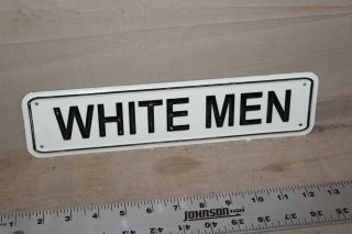 Rare 1950s White Men Only Restroom Embossed Metal Sign Black Americana Gas Oil
