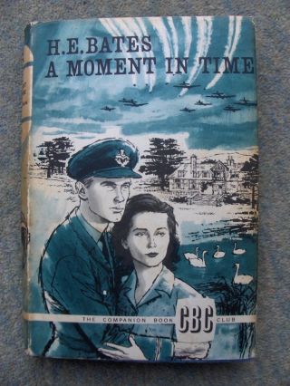 A Moment In Time,  By H.  E Bates,  Rare Vintage Hardback Book,  1964