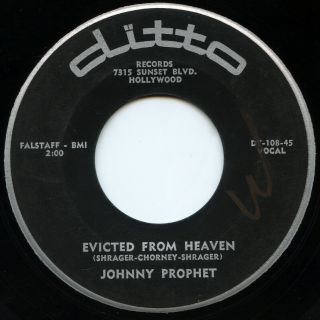 Rare Pop 45 - Johnny Prophet - Evicted From Heaven - Ditto Records