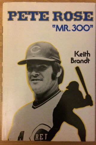 Old Rare Vintage 1970 Pete Rose Mr.  300 Hardcover Baseball Book By Keith Brandt