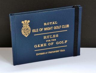 Rare Royal Isle Of Wight Golf Club Rules Hardback Book - Limited Ed (200 Copies)