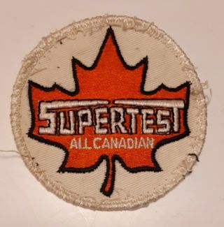 Rare Vintage Canadian " Supertest " Cloth Patch
