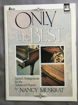 Only The Best Nancy Muskrat Advanced Piano Solo Gospel Sacred Rare