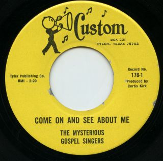 Hear - Rare Black Gospel 45 - The Mysterious Gospel Singers - Come On And See