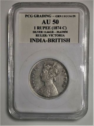 Rare British India Silver Coin Victoria Queen 1 Rupee 1874 Pcg Certified Au 50