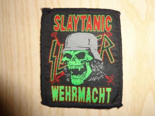 Patch Slayer " Slaytanic Wehrmacht " Vintage Very Rare