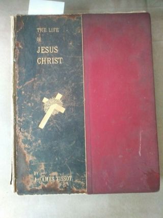Rare,  The Life Of Jesus Christ By J.  James Tissot,  Section Iii,  Copyright 1900